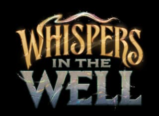 Whispers in the Well